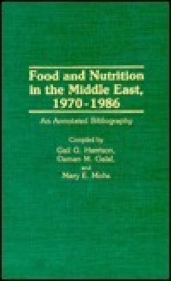 Food and Nutrition in the Middle East, 1970-1986