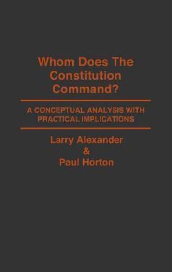 Whom Does the Constitution Command?