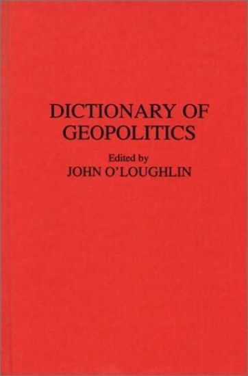Dictionary of Geopolitics