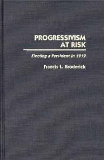 Progressivism at Risk