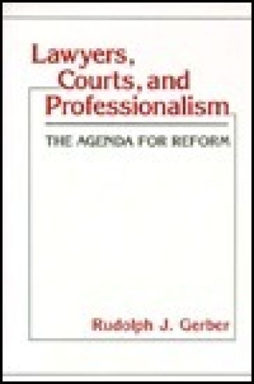 Lawyers, Courts, and Professionalism