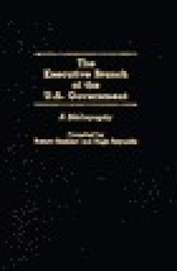 The Executive Branch of the U.S. Government