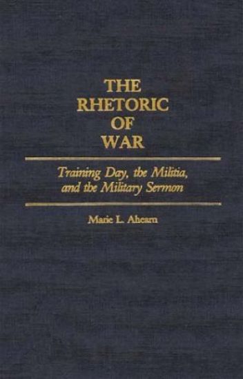 The Rhetoric of War