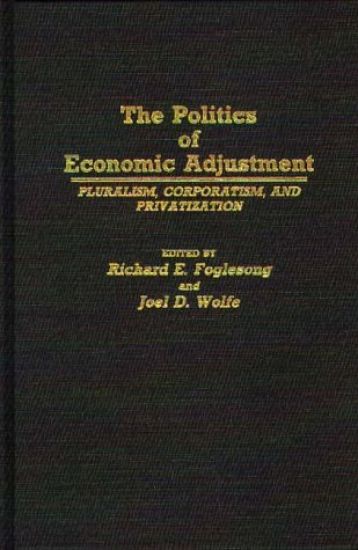 The Politics of Economic Adjustment