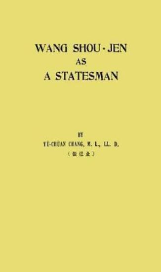Wang Shou-jen as a Statesman