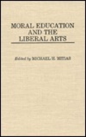 Moral Education and the Liberal Arts