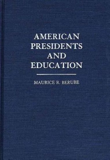 American Presidents and Education
