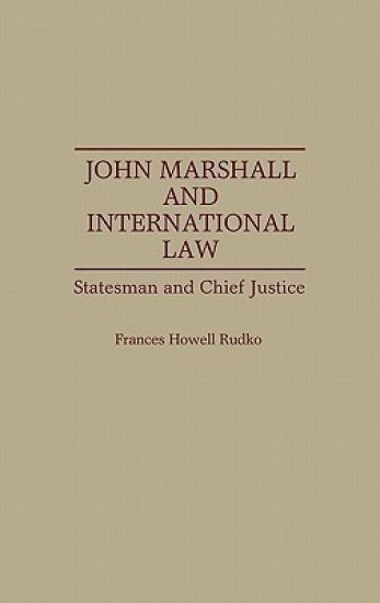 John Marshall and International Law