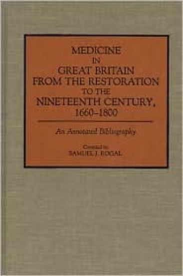 Medicine in Great Britain from the Restoration to the Nineteenth Century, 1660-1800