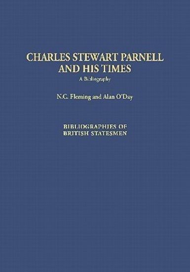 Charles Stewart Parnell and His Times