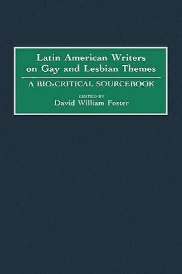 Latin American Writers on Gay and Lesbian Themes