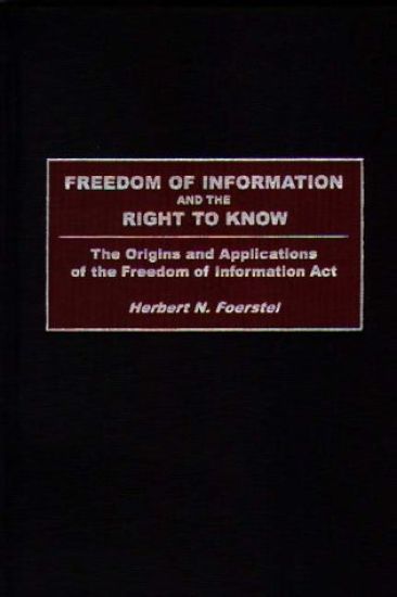 Freedom of Information and the Right to Know