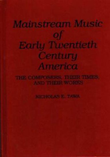 Mainstream Music of Early Twentieth Century America