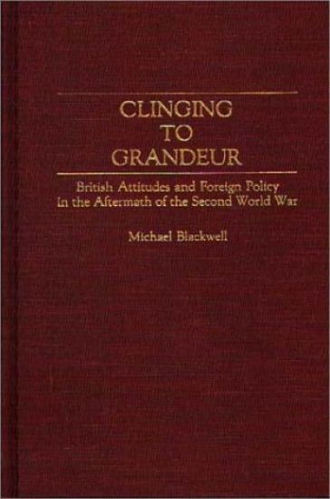 Clinging to Grandeur