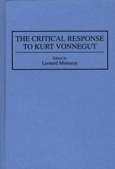 The Critical Response to Kurt Vonnegut