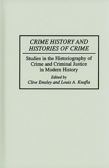 Crime History and Histories of Crime