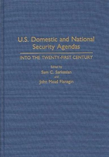 U.S. Domestic and National Security Agendas