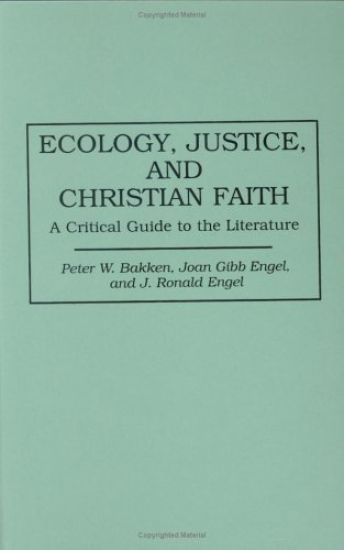 Ecology, Justice, and Christian Faith