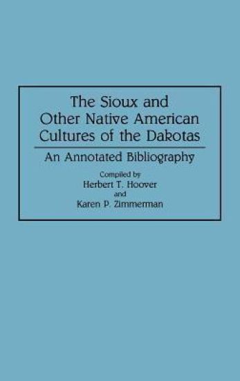 The Sioux and Other Native American Cultures of the Dakotas