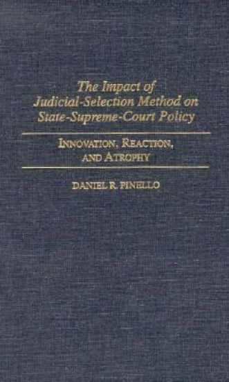 The Impact of Judicial-Selection Method on State-Supreme-Court Policy