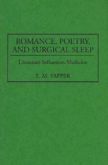 Romance, Poetry, and Surgical Sleep
