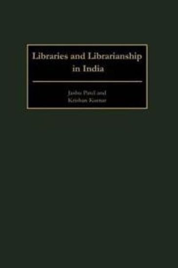 Libraries and Librarianship in India