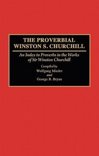 The Proverbial Winston S. Churchill