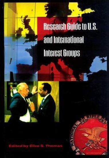 Research Guide to U.S. and International Interest Groups