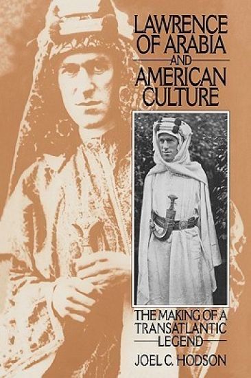 Lawrence of Arabia and American Culture
