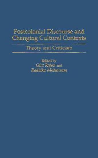 Postcolonial Discourse and Changing Cultural Contexts