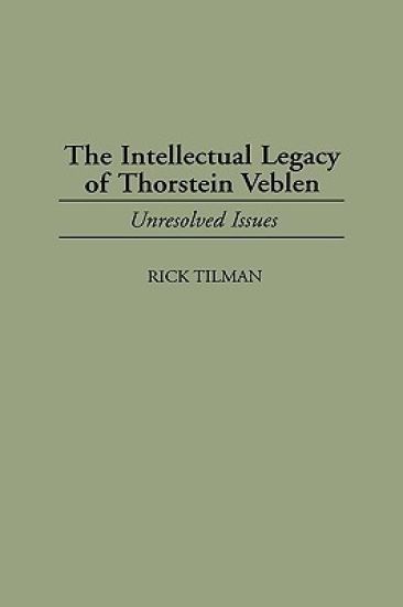 The Intellectual Legacy of Thorstein Veblen