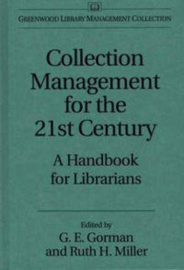 Collection Management for the 21st Century