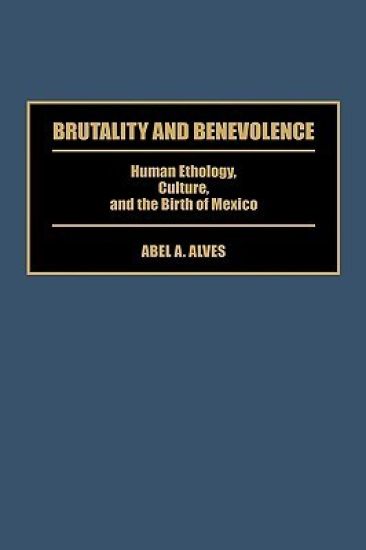 Brutality and Benevolence