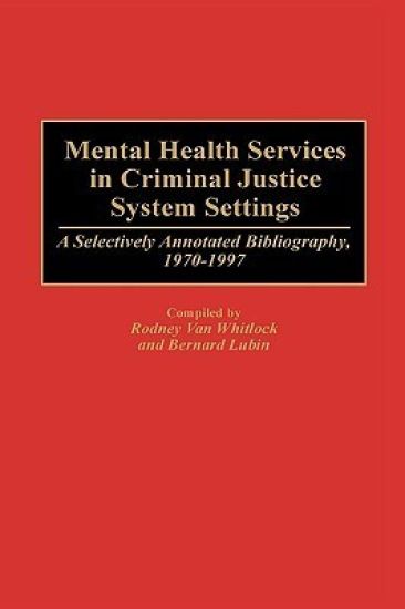 Mental Health Services in Criminal Justice System Settings