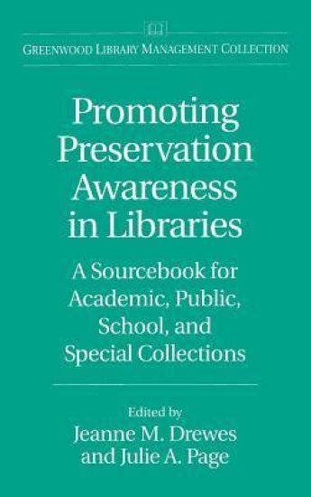 Promoting Preservation Awareness in Libraries