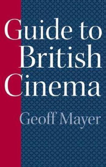 Guide to British Cinema