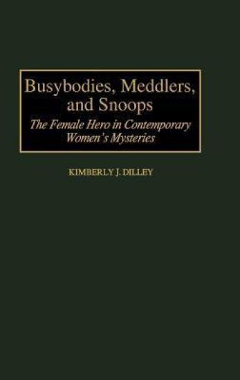 Busybodies, Meddlers, and Snoops