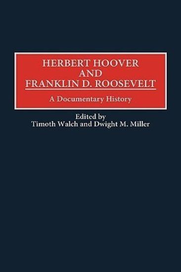 Herbert Hoover and Franklin D. Roosevelt