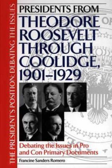Presidents from Theodore Roosevelt through Coolidge, 1901-1929