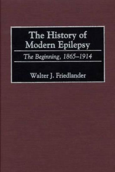 The History of Modern Epilepsy