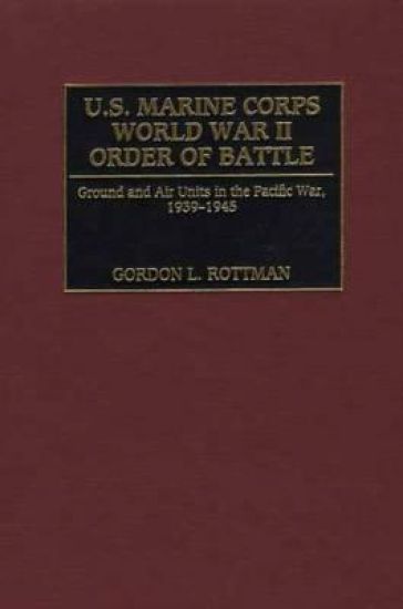 U.S. Marine Corps World War II Order of Battle