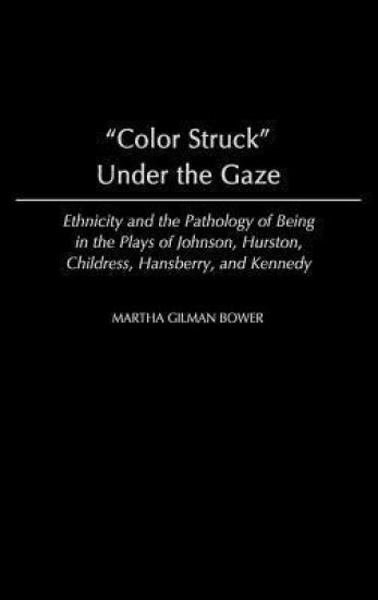 Color Struck Under the Gaze