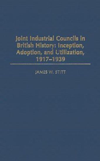 Joint Industrial Councils in British History