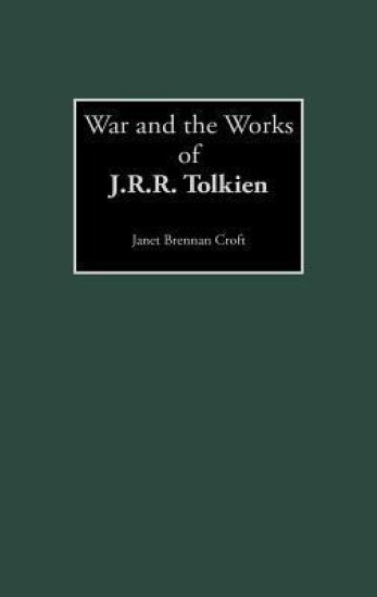 War and the Works of J.R.R. Tolkien
