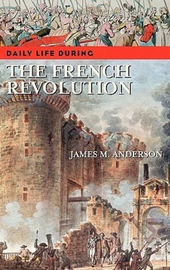 Daily Life during the French Revolution