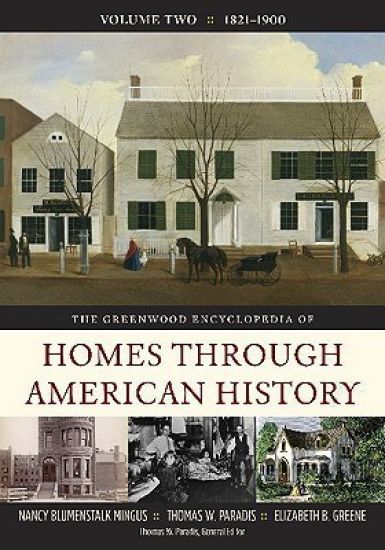 The Greenwood Encyclopedia of Homes through American History