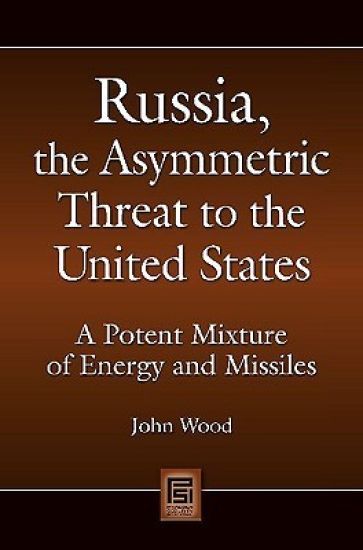 Russia, the Asymmetric Threat to the United States