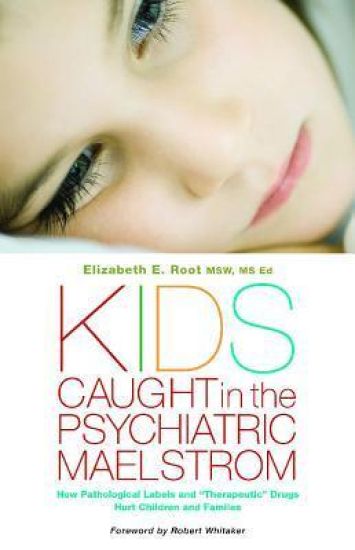 Kids Caught in the Psychiatric Maelstrom