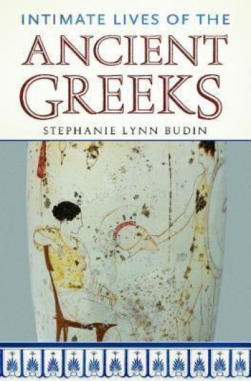 Intimate Lives of the Ancient Greeks