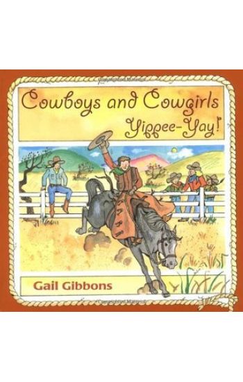 Cowboys and Cowgirls: Yippee-Yay!